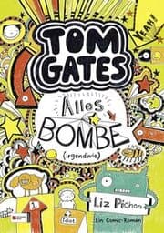 Cover von Tom Gates 3 - Alles Bombe (irgendwie)