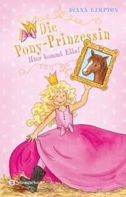 Cover von Die Pony-Prinzessin: Hier kommt Ella!