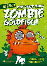 Cover von Mein dicker fetter Zombie-Goldfisch 1