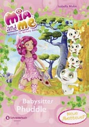 Cover von Mia and me - Babysitter Phuddle
