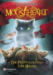 Cover von Mouseheart - Die Prophezeiung der Mäuse