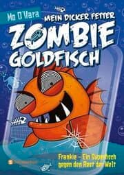 Cover von Mein dicker fetter Zombie-Goldfisch 6