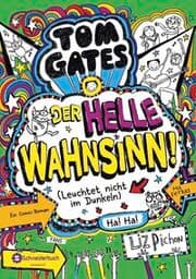 Cover von Tom Gates 11 - Der helle Wahnsinn! (Leuchtet nicht im Dunkeln)