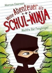 Cover von Meine Abenteuer als Schul-Ninja