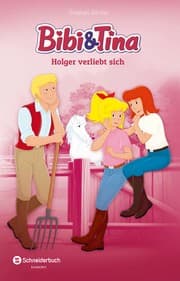 Cover von Bibi & Tina - Holger verliebt sich