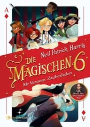 Cover von Die Magischen Sechs - Mr Vernons Zauberladen
