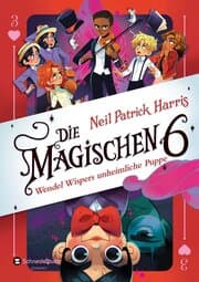 Cover von Die Magischen Sechs - Wendel Wispers unheimliche Puppe