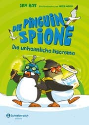 Cover von Die Pinguin-Spione - Die unheimliche Eiscreme