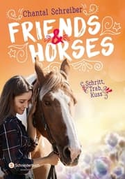 Cover von Friends & Horses - Schritt, Trab, Kuss