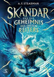 Cover von Skandar und das Geheimnis des Ersten Reiters