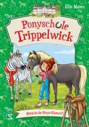 Cover von Ponyschule Trippelwick - Hörst du die Ponys flüstern?