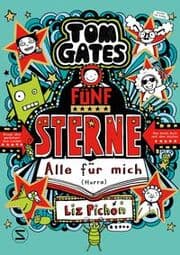 Cover von Tom Gates 21 - Fünf Sterne - Alle für mich (Hurra)