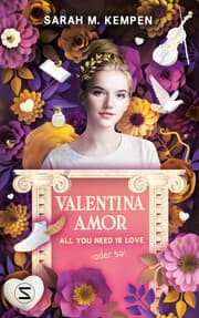 Cover von Valentina Amor. All you need is love (oder so)