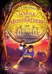 Cover von Schule der Meisterdiebe 3: Die geheimnisvolle Insel