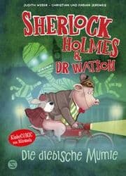 Cover von Sherlock Holmes & Dr. Watson 3 - Die diebische Mumie