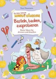 Cover von Die kleine Schnecke Monika Häuschen: Basteln, backen, ausprobieren - Bunte Ideen für drinnen und draußen
