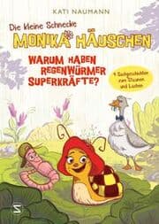 Cover von Die kleine Schnecke Monika Häuschen 1: Warum haben Regenwürmer Superkräfte?
