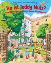 Cover von Wo ist Teddy Mutz? Eine Wimmelgeschichte von Januar bis Dezember
