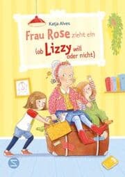 Cover von Frau Rose zieht ein (ob Lizzy will oder nicht)