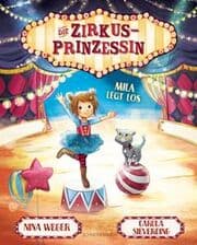 Cover von Die Zirkusprinzessin 1 - Mila legt los