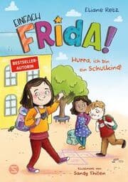 Cover von Einfach Frida! Hurra, ich bin ein Schulkind!