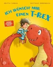 Cover von Ich wünsch mir einen T-Rex