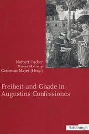 Cover von Freiheit und Gnade in Augustins Confessiones