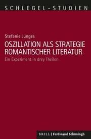 Cover von Oszillation als Strategie romantischer Literatur