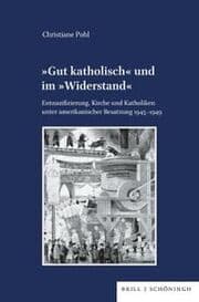 Cover von 'Gut katholisch' und im 'Widerstand'