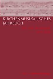 Cover von Kirchenmusikalisches Jahrbuch - 103 und 104 Jahrgang 2019/2020
