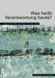 Cover von Was heißt Verantwortung heute?