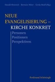 Cover von Neue Evangelisierung - Kirche konkret