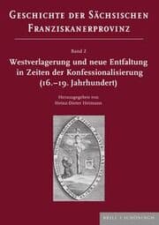 Cover von Westverlagerung und neue Entfaltung in Zeiten der Konfessionalisierung (16.-19. Jahrhundert)
