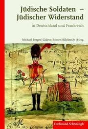 Cover von Jüdische Soldaten - Jüdischer Widerstand in Deutschland und Frankreich