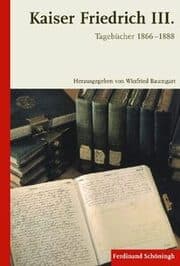 Cover von Kaiser Friedrich III - Tagebücher 1866-1888