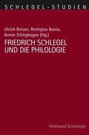 Cover von Friedrich Schlegel und die Philologie