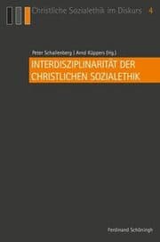 Cover von Interdisziplinarität der Christlichen Sozialethik