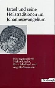 Cover von Israel und seine Heilstraditionen im Johannesevangelium