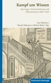 Cover von Spionage, Geheimhaltung und Öffentlichkeit 1870 - 1940