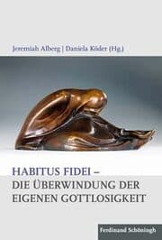 Cover von Habitus fidei - Die Überwindung der eigenen Gottlosigkeit
