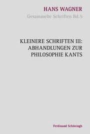 Cover von Kleinere Schriften III: Abhandlungen zur Philosophie Kants
