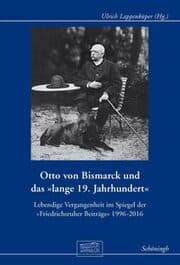Cover von Otto von Bismarck und das 'lange 19. Jahrhundert'