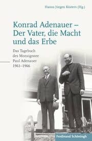 Cover von Konrad Adenauer - Der Vater, die Macht und das Erbe