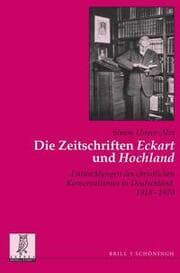 Cover von Die Zeitschriften 'Eckart' und 'Hochland'