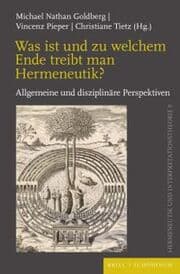 Cover von Was ist und zu welchem Ende treibt man Hermeneutik?
