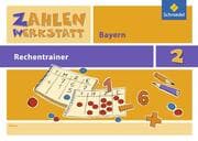 Cover von Zahlenwerkstatt - Rechentrainer Bayern