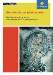 Cover von Literatur des 20.Jahrhunderts, Eine Textsammlung für den Deutschunterricht in der Oberstufe