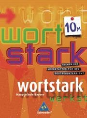 Cover von wortstark - Themen und Werkstätten für den Deutschunterricht - Ausgabe Bayern