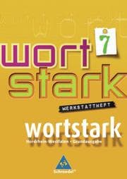 Cover von wortstark - Themen und Werkstätten für den Deutschunterricht an Hauptschulen in Nordrhein-Westfalen - Ausgabe 2008
