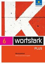 Cover von wortstark Plus - Differenzierende Allgemeine Ausgabe 2009